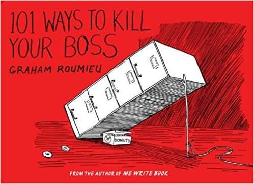 「殺死老闆的101種方法」　各種獵奇的黑色幽默讓職場壓力全消失